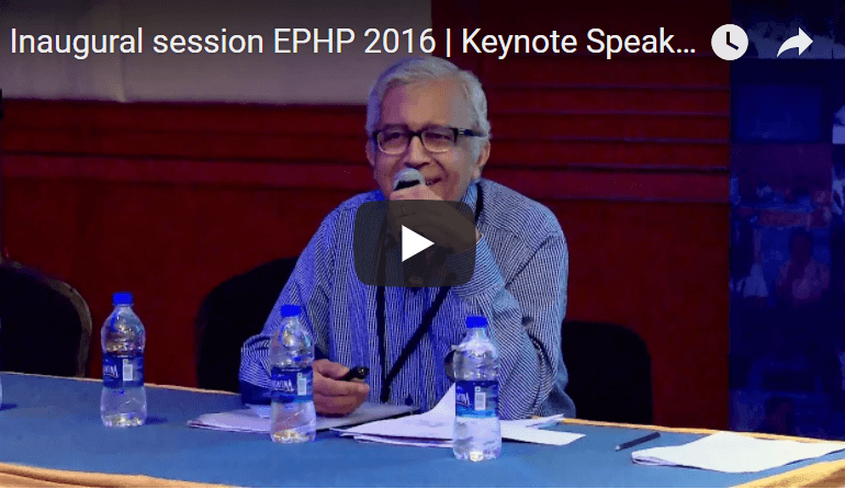 Inaugural session EPHP 2016 | Keynote Speaker | Ravi Narayan